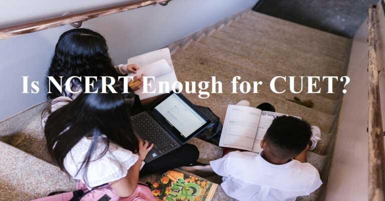 is NCERT enough for CUET?