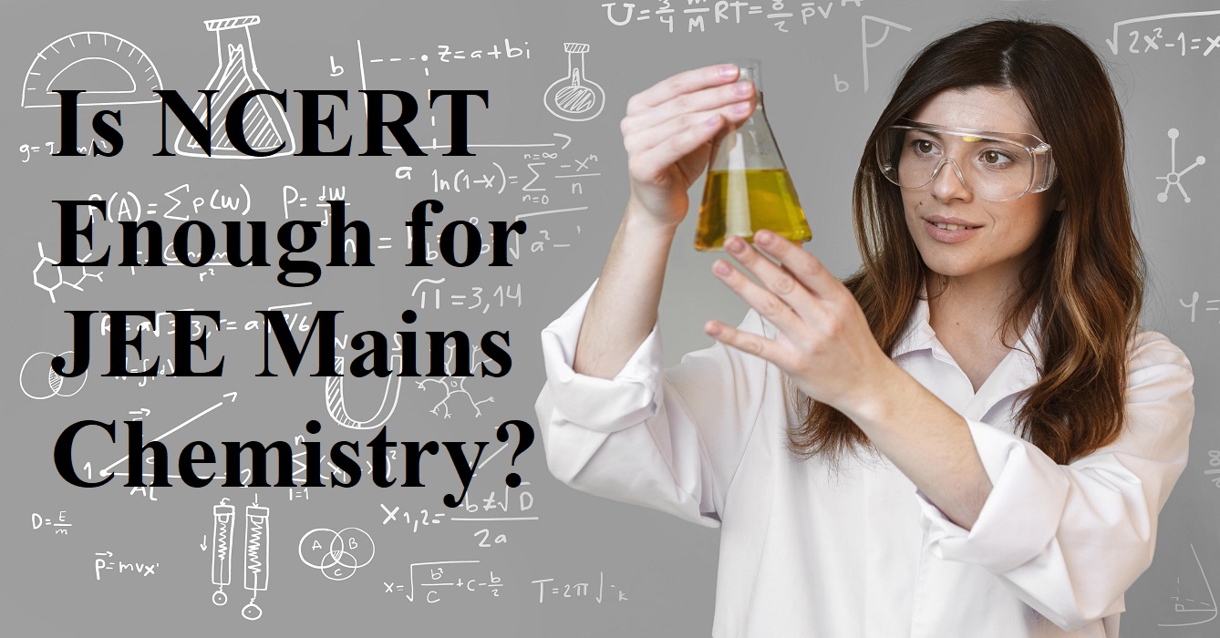 is-ncert-enough-for-jee-mains-chemistry-unlocking-the-potential