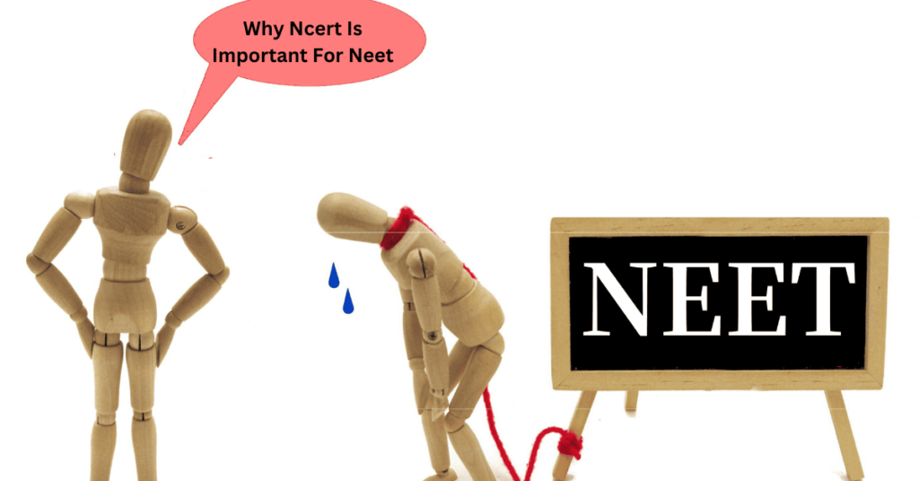 why ncert is important for neet