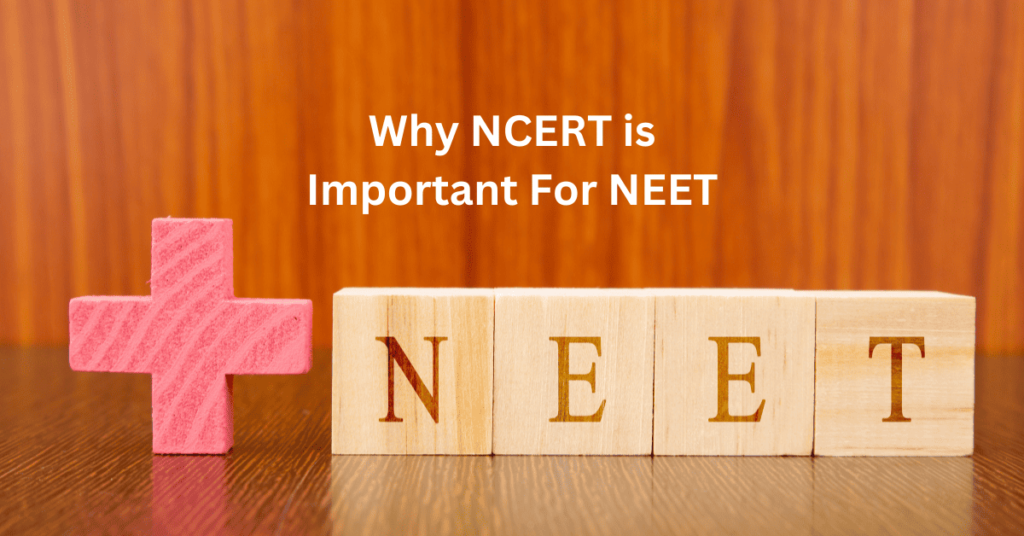 why ncert is important for neet