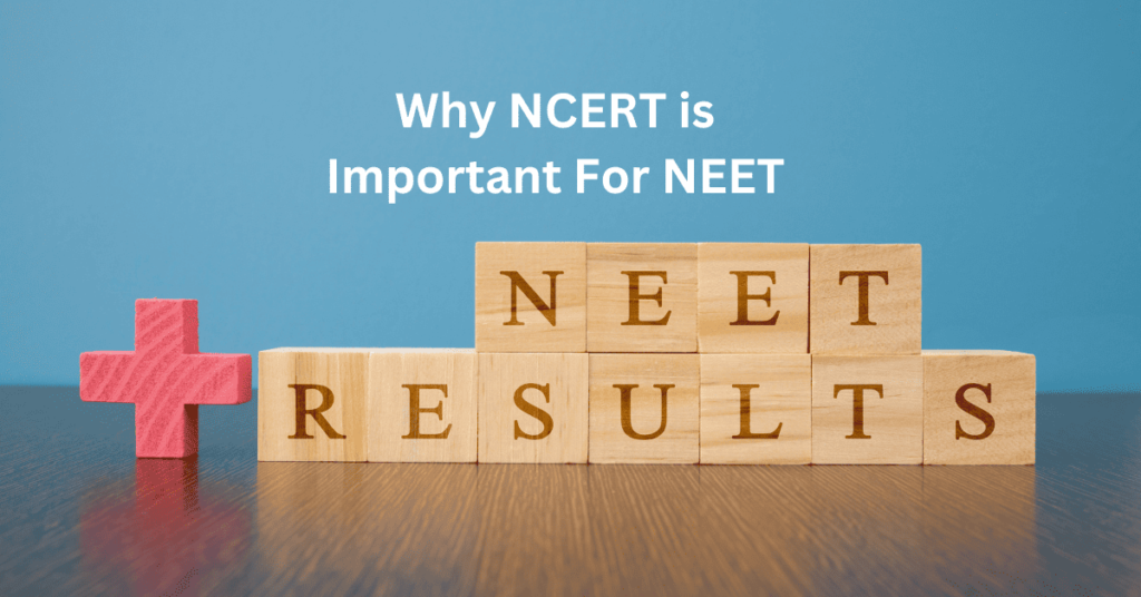 why ncert is important for neet