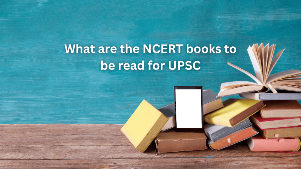 what are the ncert books to be read for upsc