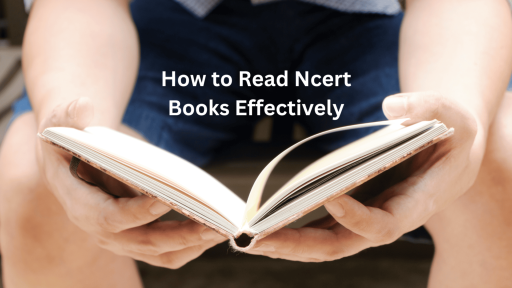 how to read ncert books effectively