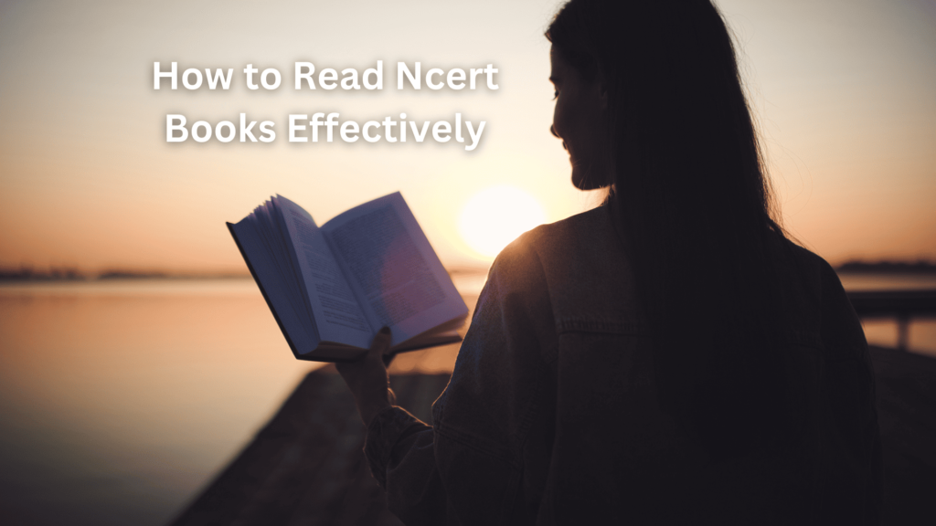 how to read ncert books effectively