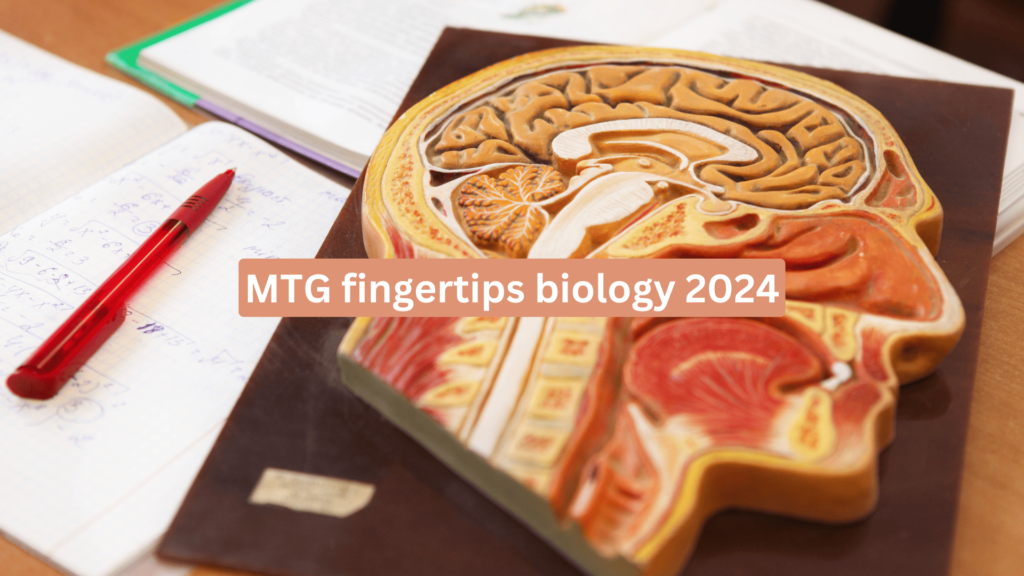 mtg fingertips biology 2024