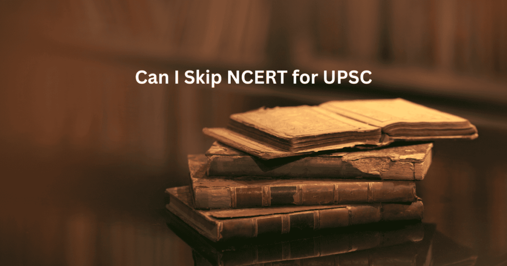 can i skip ncert for upsc