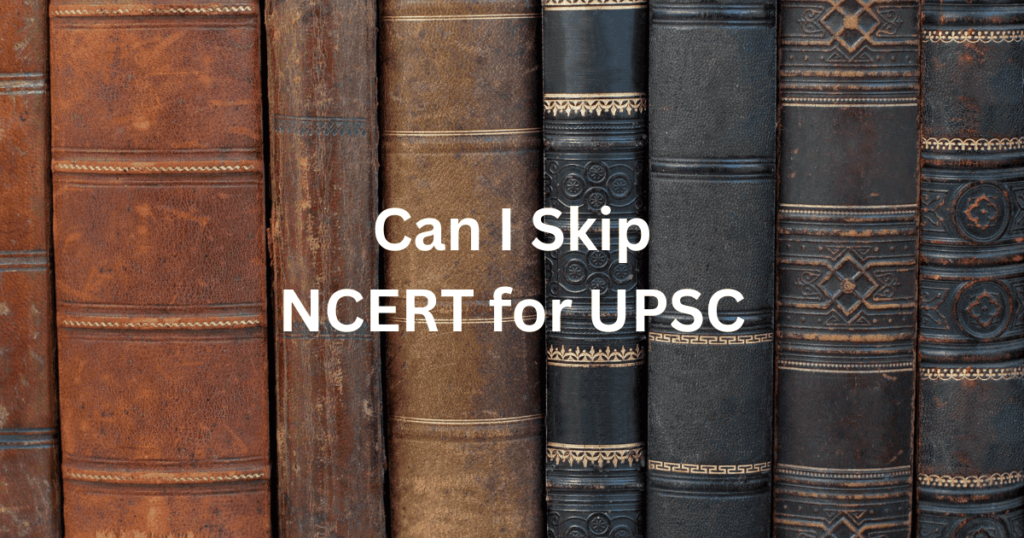 can i skip ncert for upsc